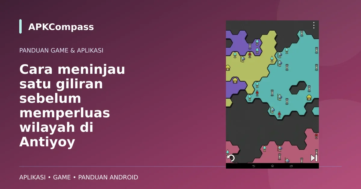 Gambar game atau aplikasi: Cara meninjau satu giliran sebelum memperluas wilayah di Antiyoy
