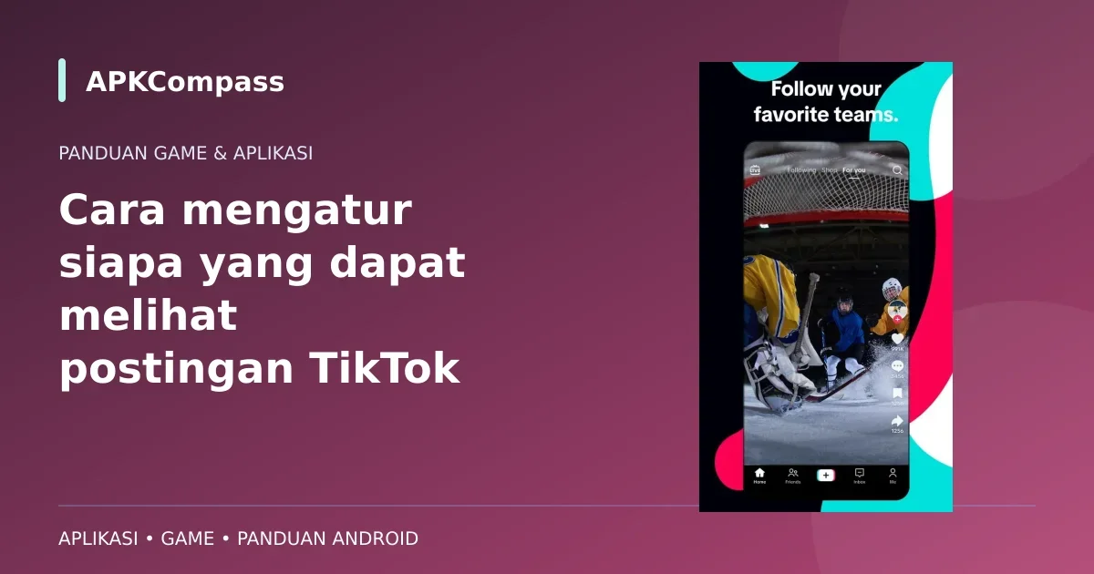 Gambar game atau aplikasi: Cara mengatur siapa yang dapat melihat postingan TikTok