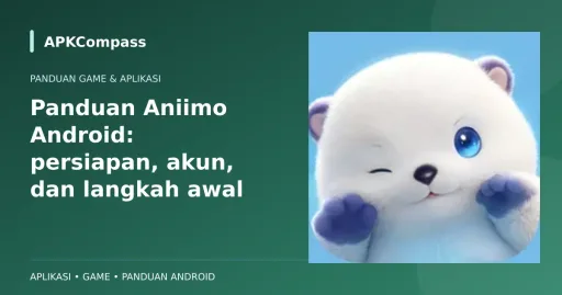 Gambar game atau aplikasi: Panduan Aniimo Android: persiapan, akun, dan langkah awal